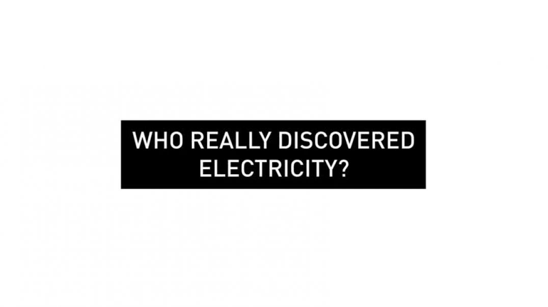 Who Really Discovered Electricity