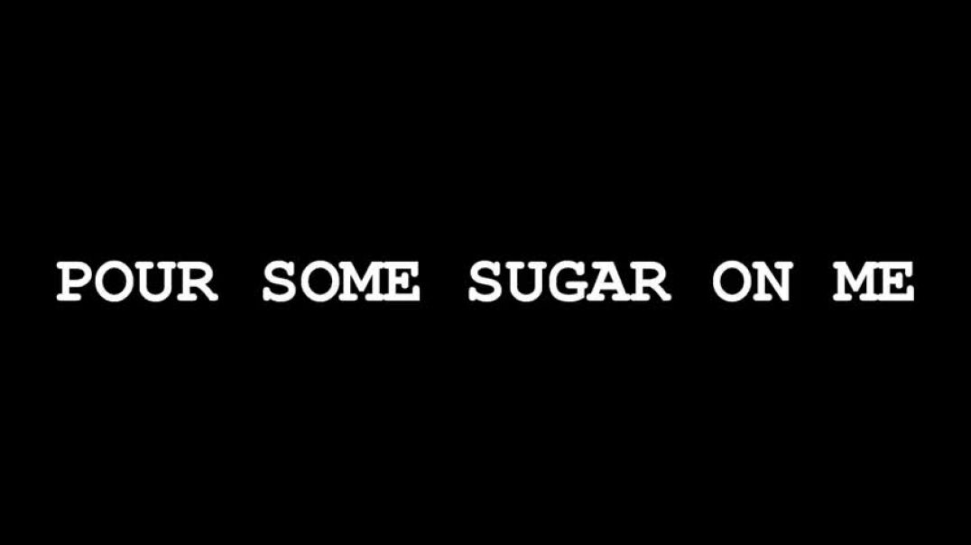 ⁣Pour Some Sugar On Me-Def Leppard Lyric Video