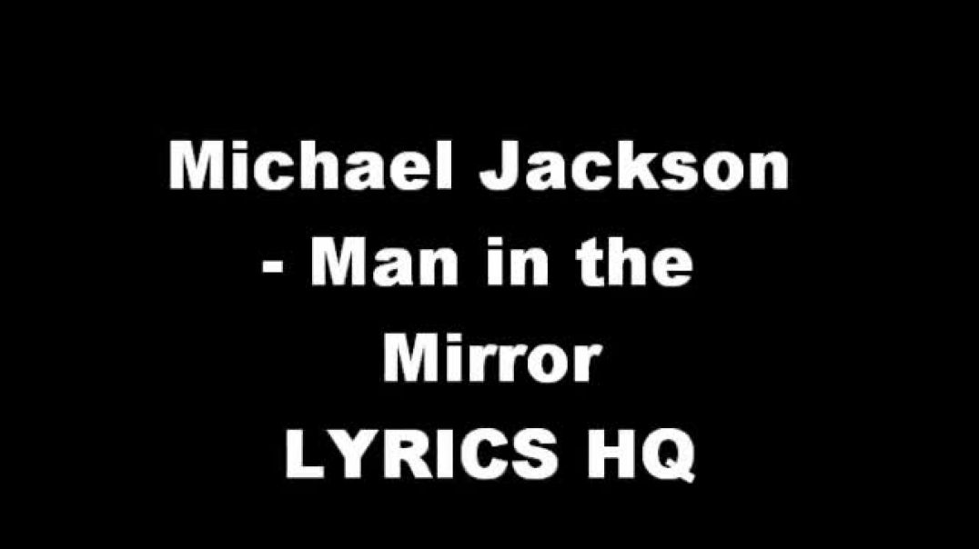 ⁣Michael Jackson - Man in the Mirror LYRICS HQ