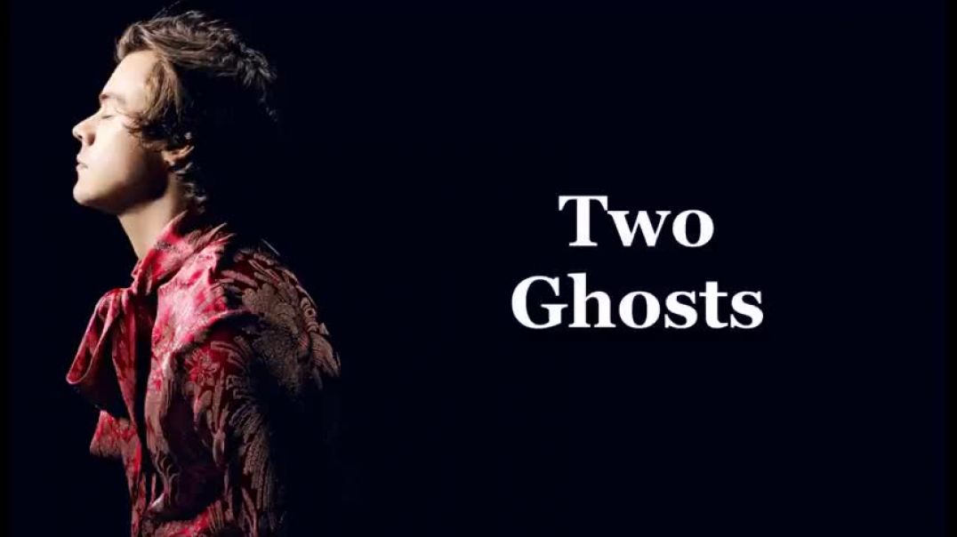 Harry Styles - Two Ghosts (Lyrics & Pictures)