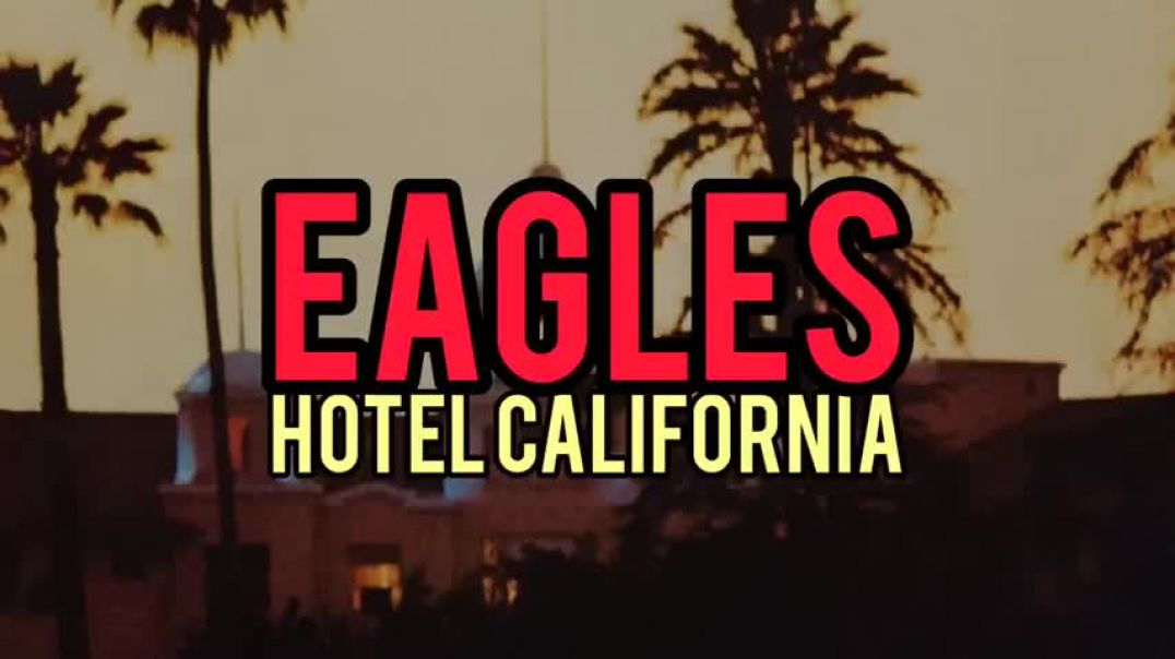 ⁣Eagles - Hotel California (Lyrics)