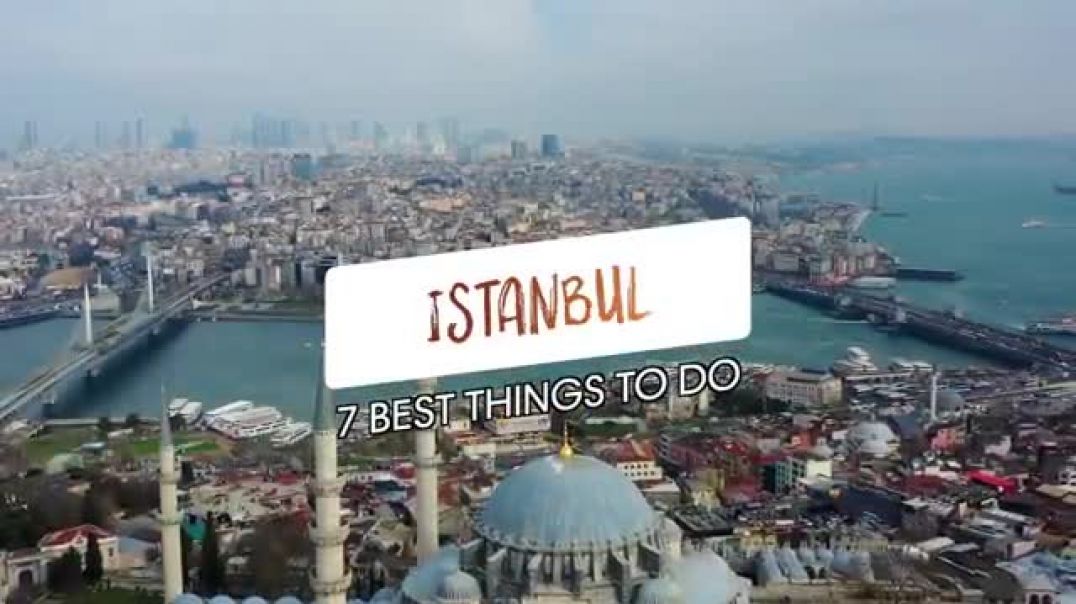 ⁣ISTANBUL, TURKEY (2022)   7 INCREDIBLE Things To Do In Istanbul!