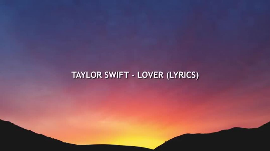 ⁣Taylor Swift - Lover (Lyrics)