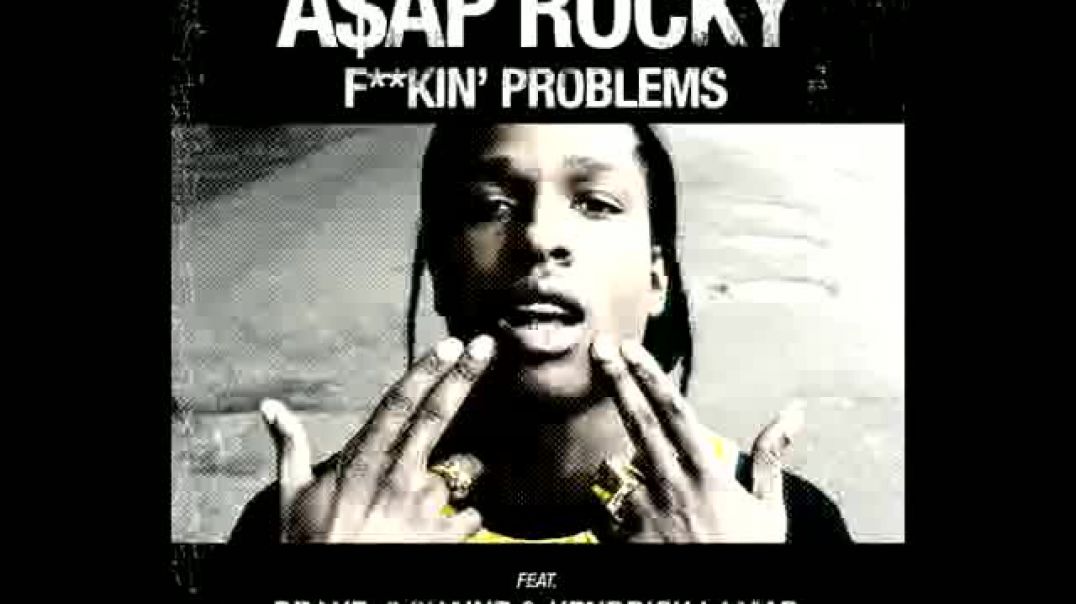 ⁣A$AP Rocky - F**kin' Problems (Official Audio) ft. Drake, 2 Chainz, Kendrick Lamar