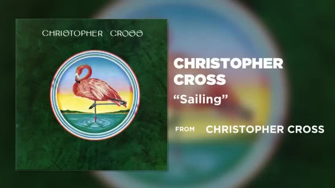 ⁣Christopher Cross - Sailing (Official Audio)