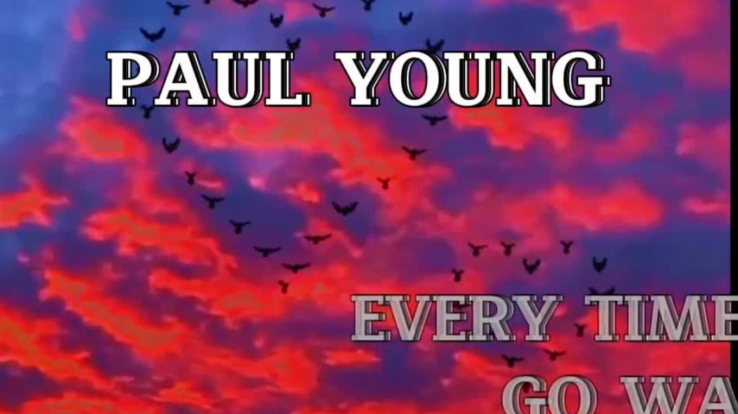⁣Paul Young - Every Time You Go Way- Tradução ( Toda Vez Que Você Vai Embora)