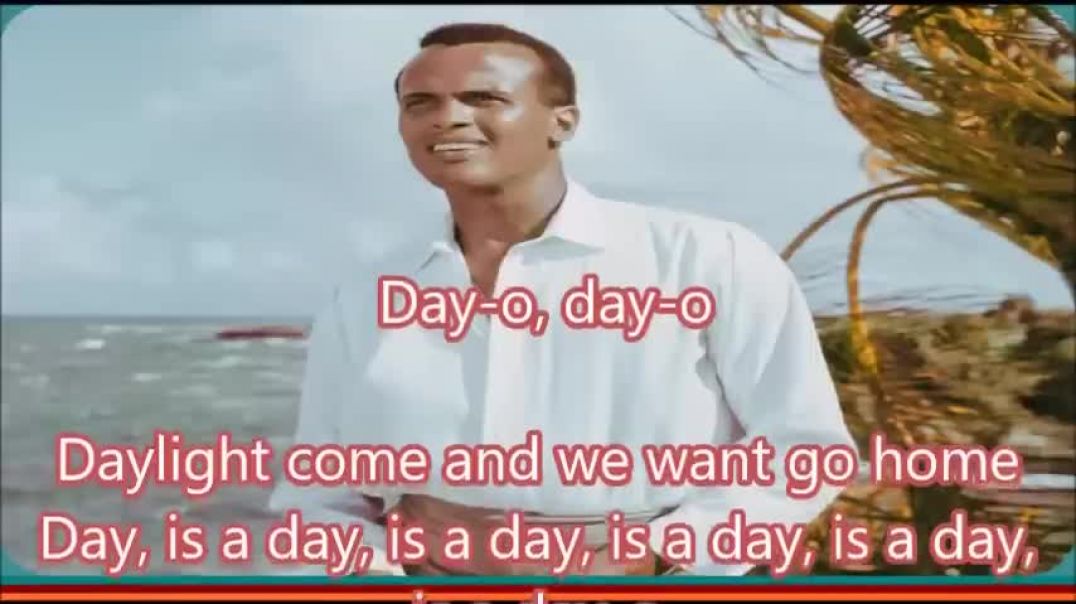 ⁣Harry Belafonte   Banana Boat Song Day O   +   lyrics