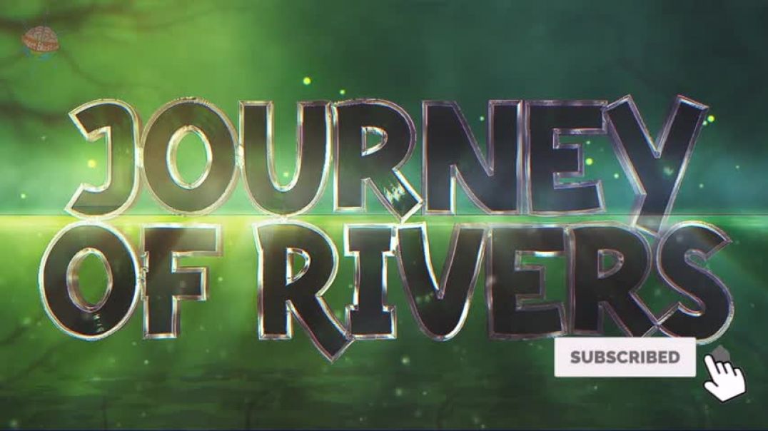 ⁣The Journey of a River