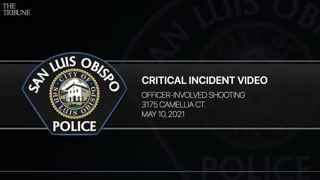 ⁣Graphic Video San Luis Obispo Police Release Video Of Officer Fatal Shooting