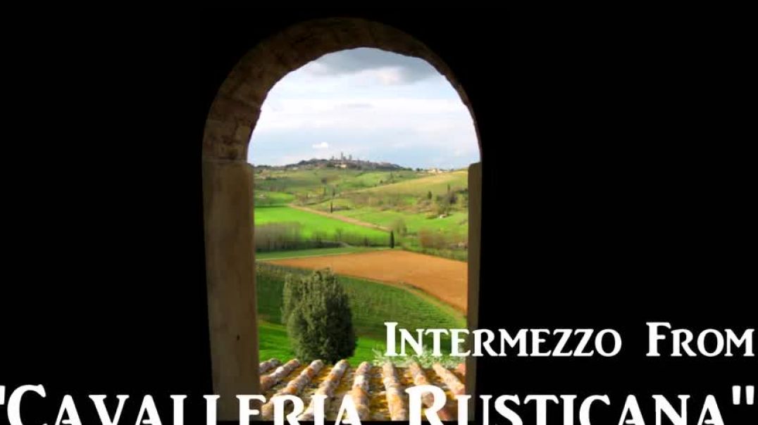 ⁣(HD 1080p) Intermezzo from Cavalleria Rusticana,  Pietro Mascagni