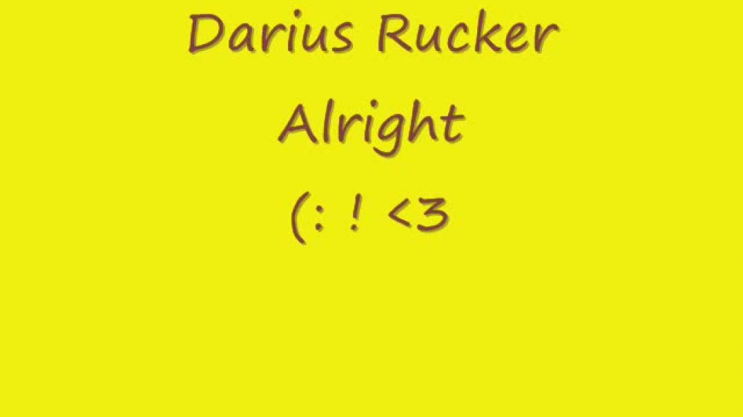 Darius Rucker-Alright (Lyrics)
