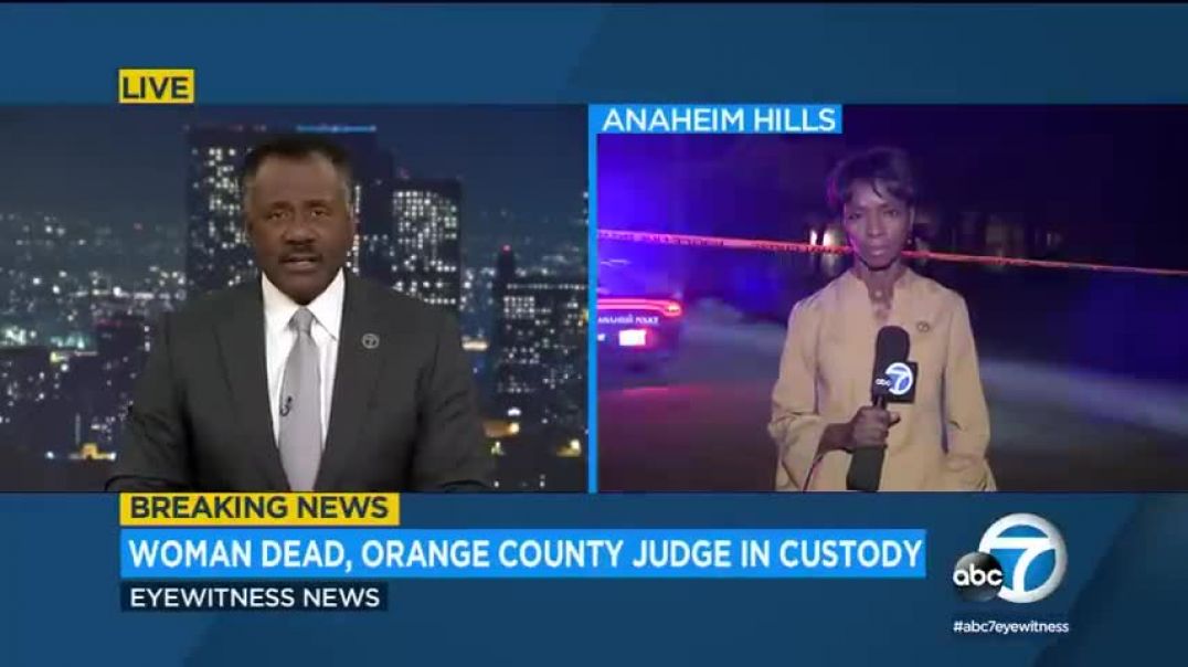 ⁣Judge taken into custody after woman fatally shot in Anaheim Hills