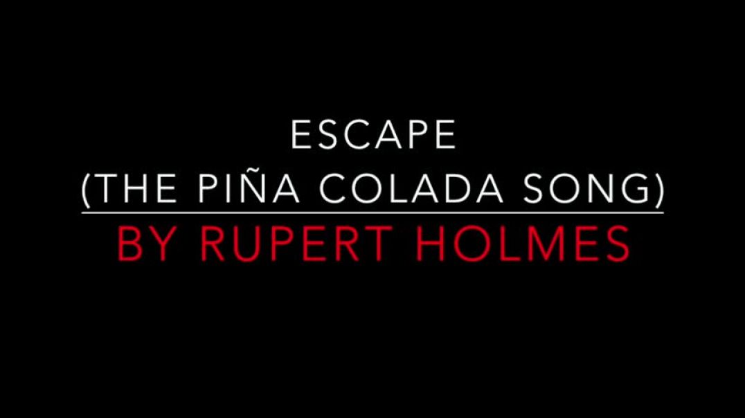 ⁣RUPERT HOLMES - ESCAPE (THE PIÑA COLADA SONG) (1979) LYRICS
