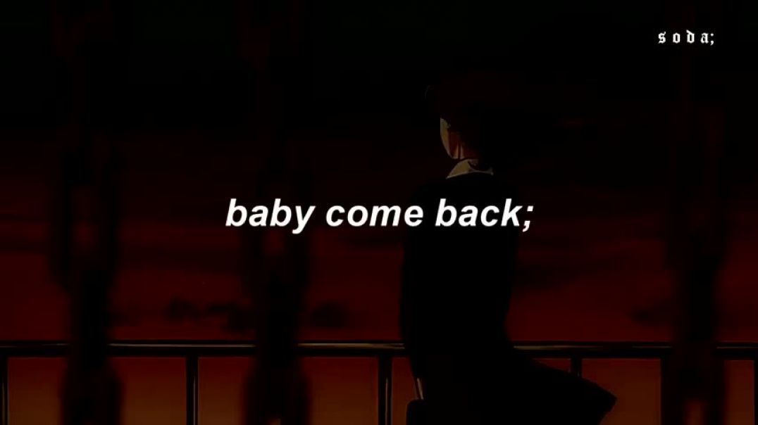 ⁣Baby Come Back - Player // Sub. Inglés, Español