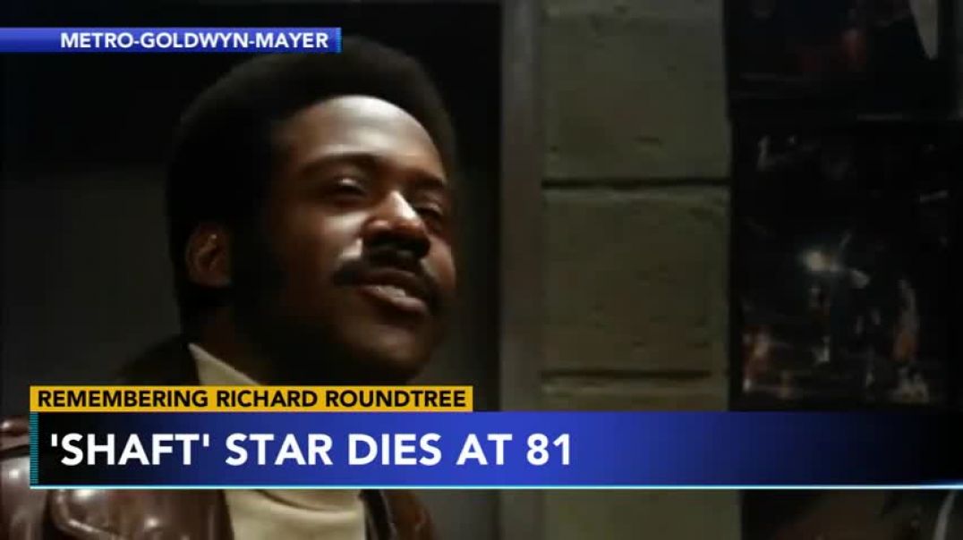 ⁣'Shaft' star Richard Roundtree dies at 81, agent says