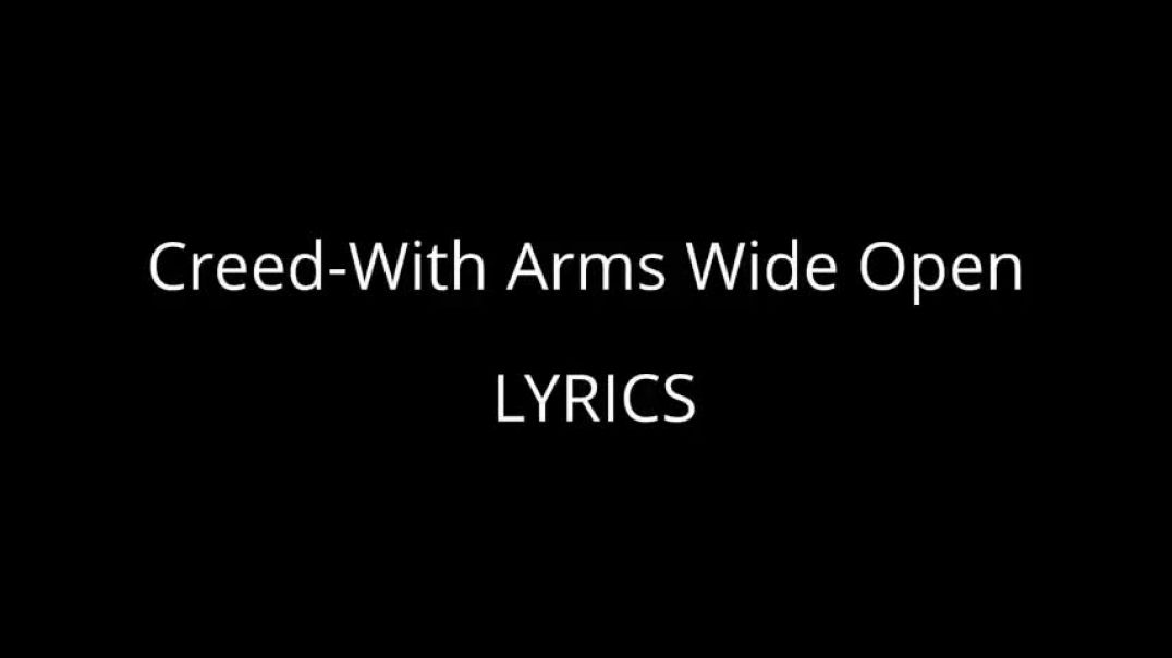 ⁣Creed-With Arms Wide Open Lyrics