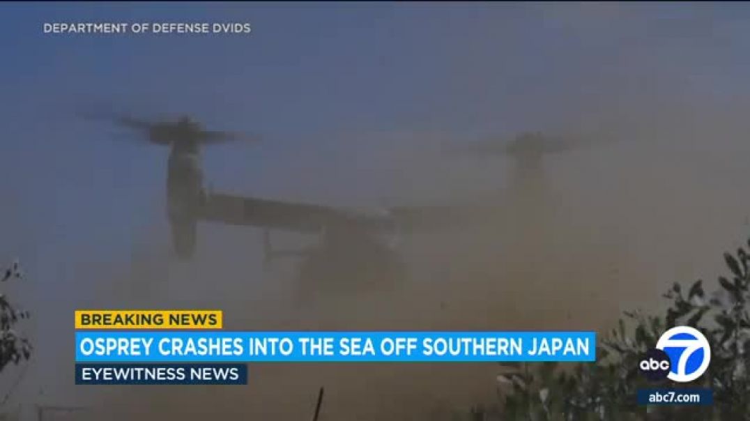 At least 1 dead after US military aircraft crashes into sea off Japan