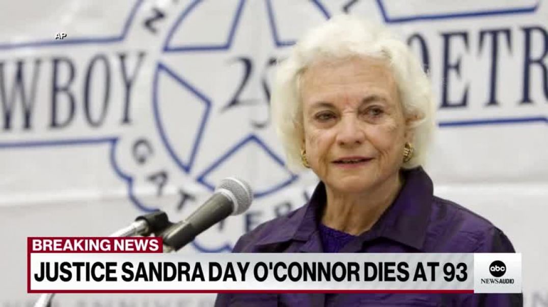 ⁣Former Supreme Court Justice Sandra Day O' Connor dies at 93