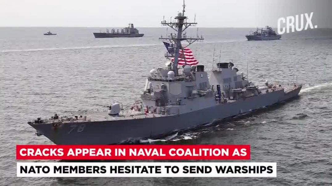 ⁣Cracks Appear In US-Led Red Sea Task Force As NATO Nations Refuse To Send Warships   Iran Slams US