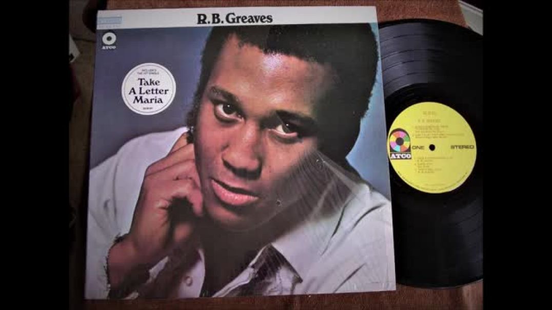 ⁣R.B. GREAVES (Take a Letter, Maria) 2023 Remaster