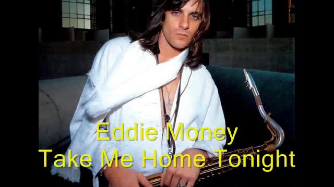 Eddie Money- Take Me Home Tonight en Espanol