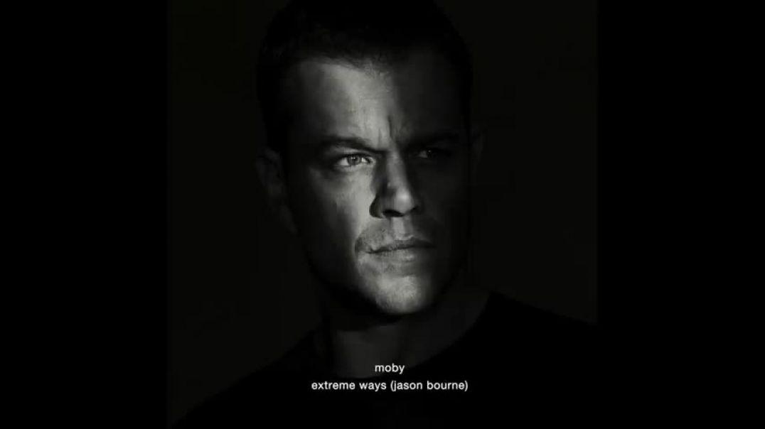 Moby - 'Extreme Ways' (Jason Bourne) (Official Audio)
