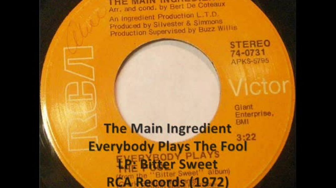⁣The Main Ingredient - Everybody Plays The Fool