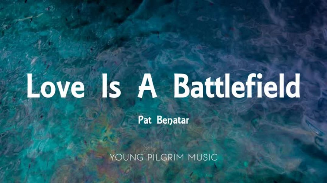 ⁣Pat Benatar - Love Is A Battlefield (Lyrics)