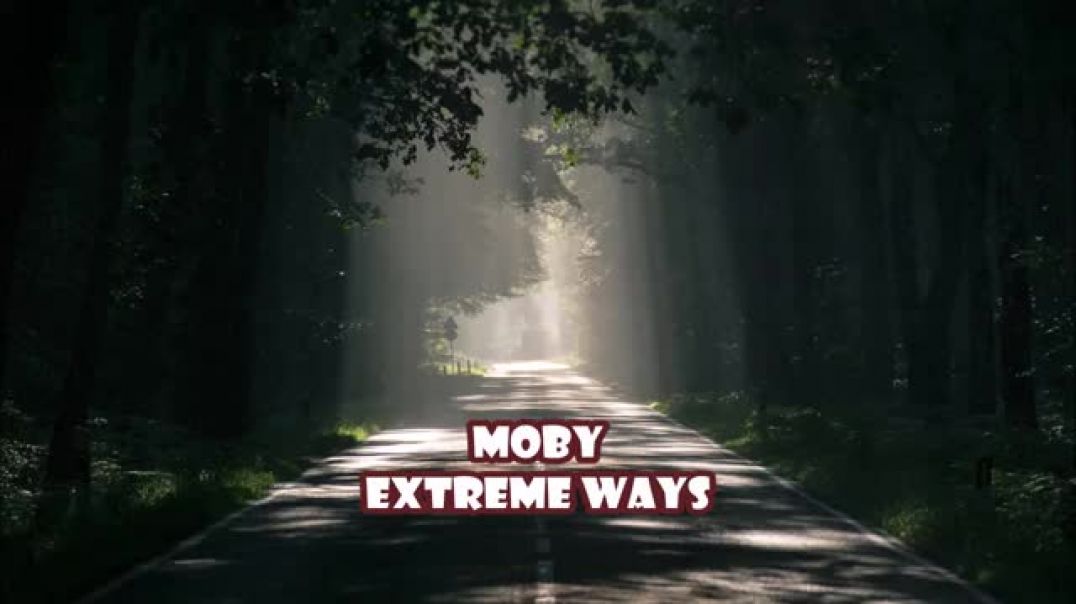 ⁣Moby - Extreme Ways (Lyrics & 432Hz)