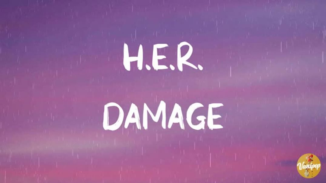 ⁣H.E.R. - Damage (lyrics)