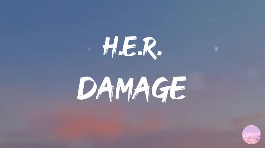 ⁣H.E.R. - Damage (Lyrics)