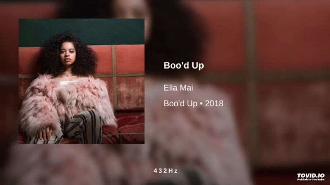 ⁣Ella Mai - Boo'd Up (432Hz)