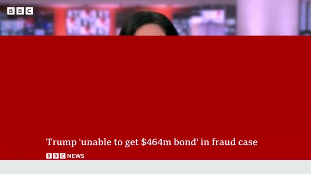 ⁣Trump unable to get $464m bond in New York fraud case, his lawyers say   BBC News