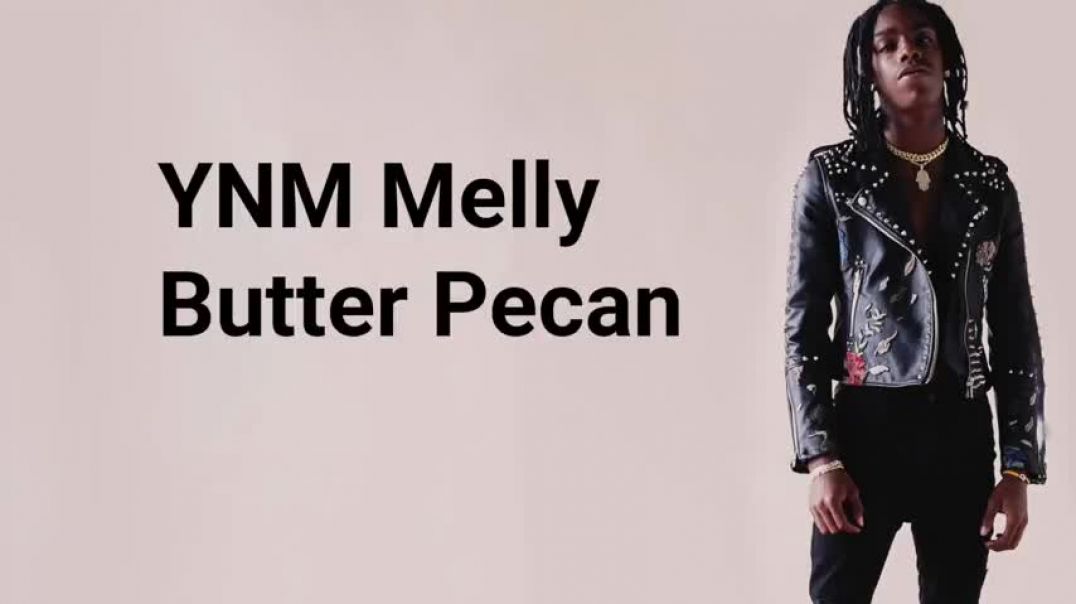 ⁣Butter Pecan Lyrics - YNW Melly
