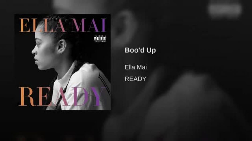 ⁣Ella Mai - Boo'd Up (Official Audio)
