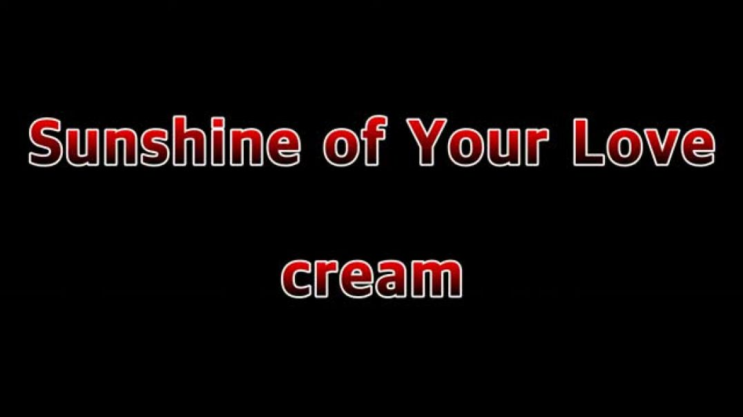 ⁣Sunshine of Your Love - Cream(Lyrics)