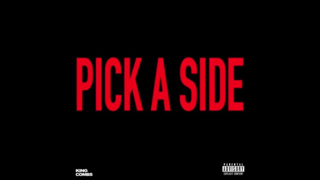 ⁣King Combs- Pick A Side