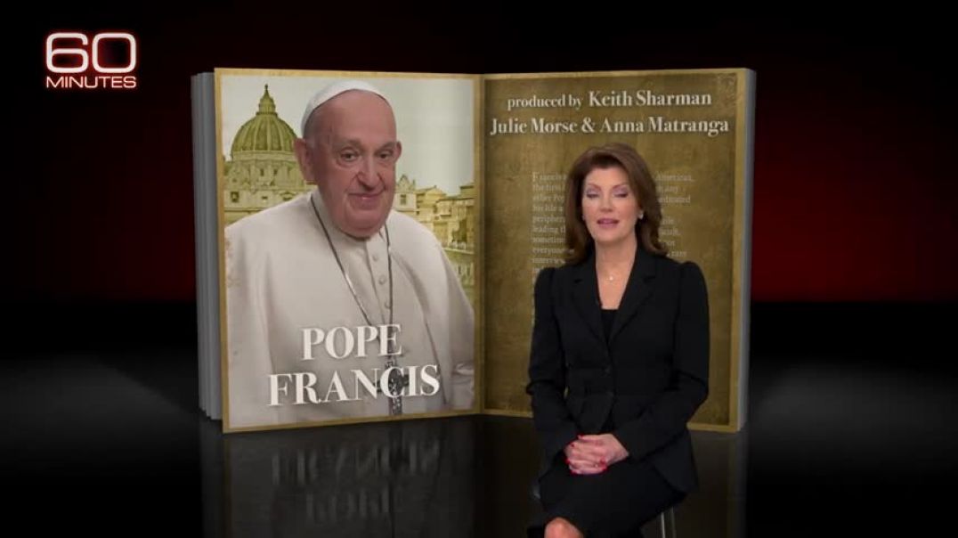 ⁣Pope Francis The 60 Minutes Interview