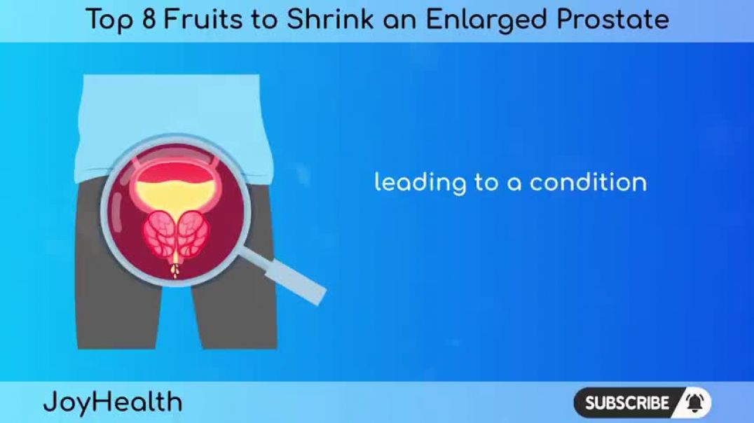 ⁣Top 8 Fruits to Shrink an Enlarged Prostate