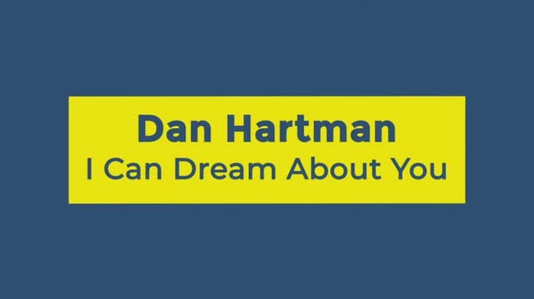 ⁣Dan Hartman - I Can Dream About You (Lyrics)