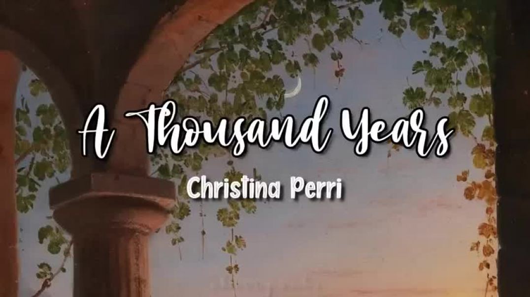 ⁣A Thousand Years — Christina Perri || Sub. Español | Lyrics