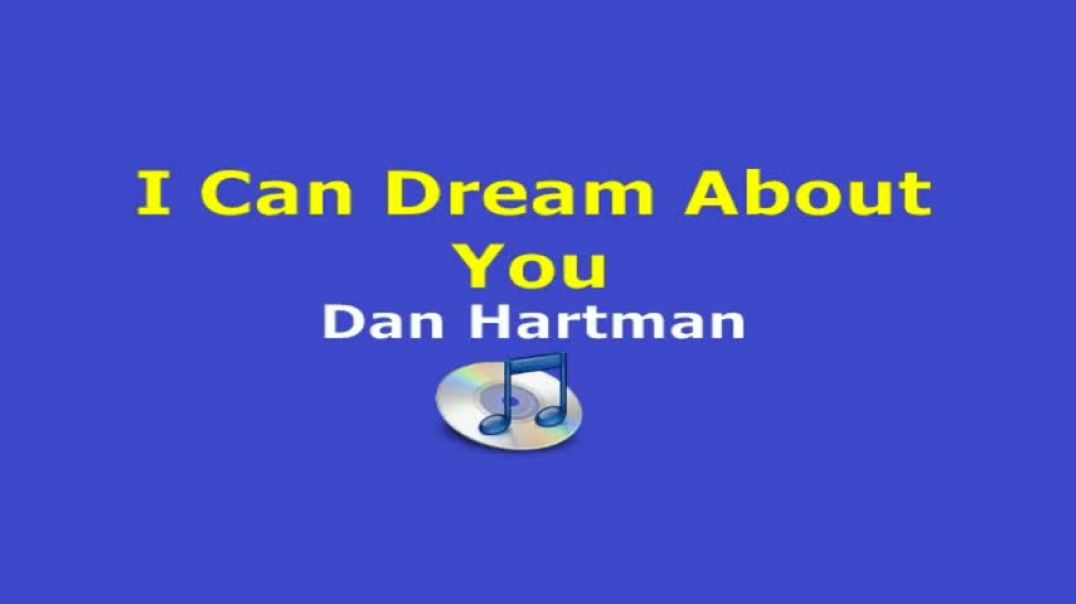 ⁣I Can Dream About You - Dan Hartman (Lyrics Video)