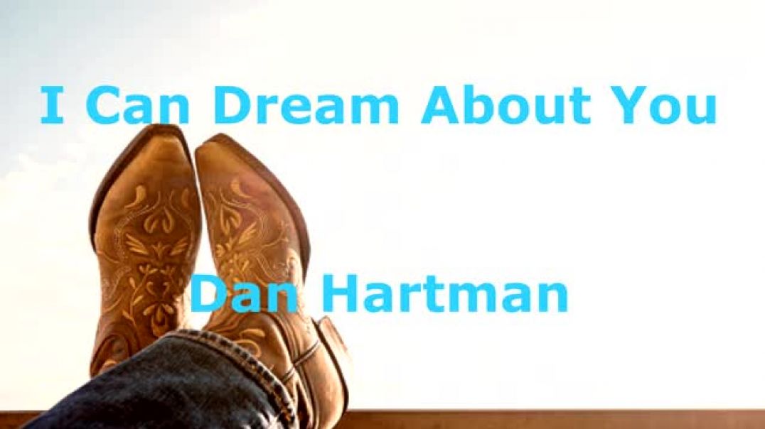 ⁣I Can Dream About You -  Dan Hartman - with lyrics