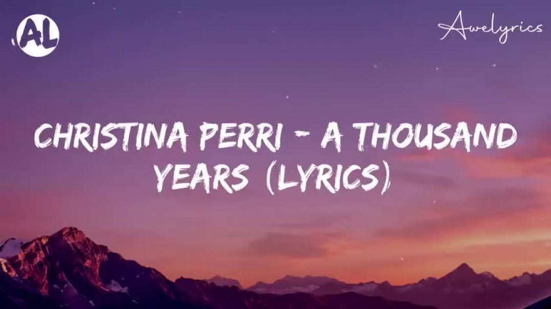 ⁣Christina Perri - A Thousand Years (Lyrics)
