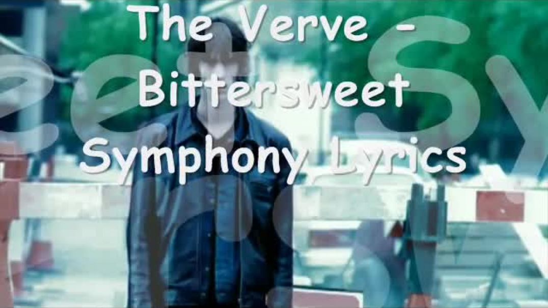 ⁣The Verve  Bittersweet Symphony Lyrics