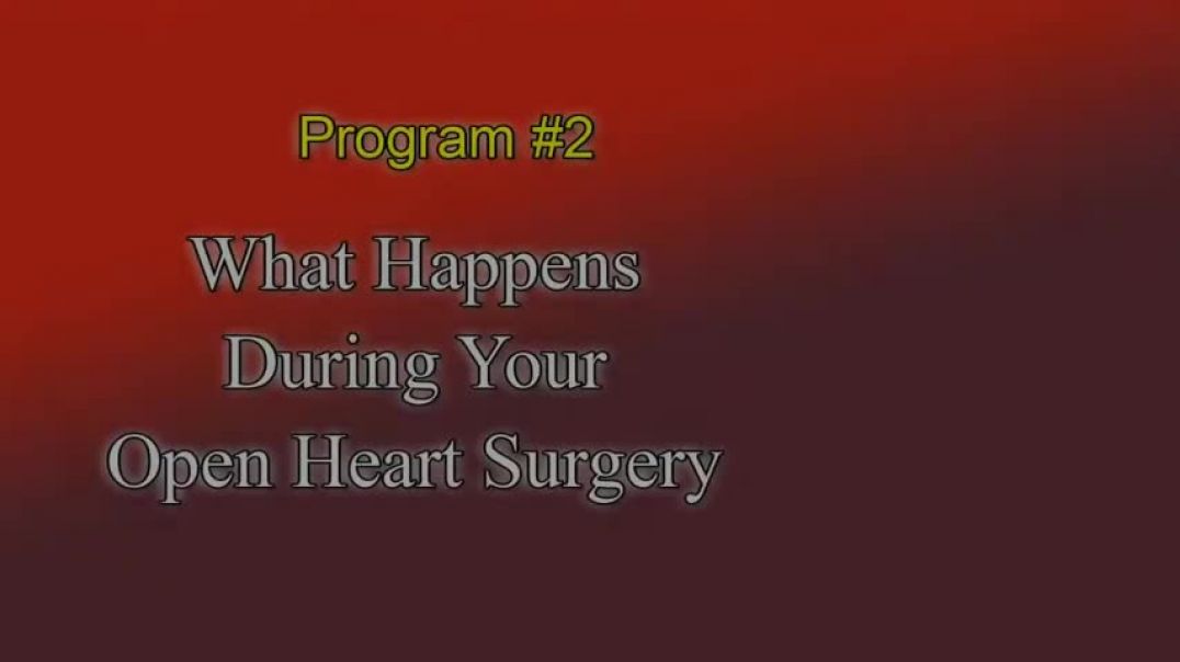 ⁣Video #2 of 4 - What will be happening during your Open Heart Surgery - An Open Heart Surgery Series