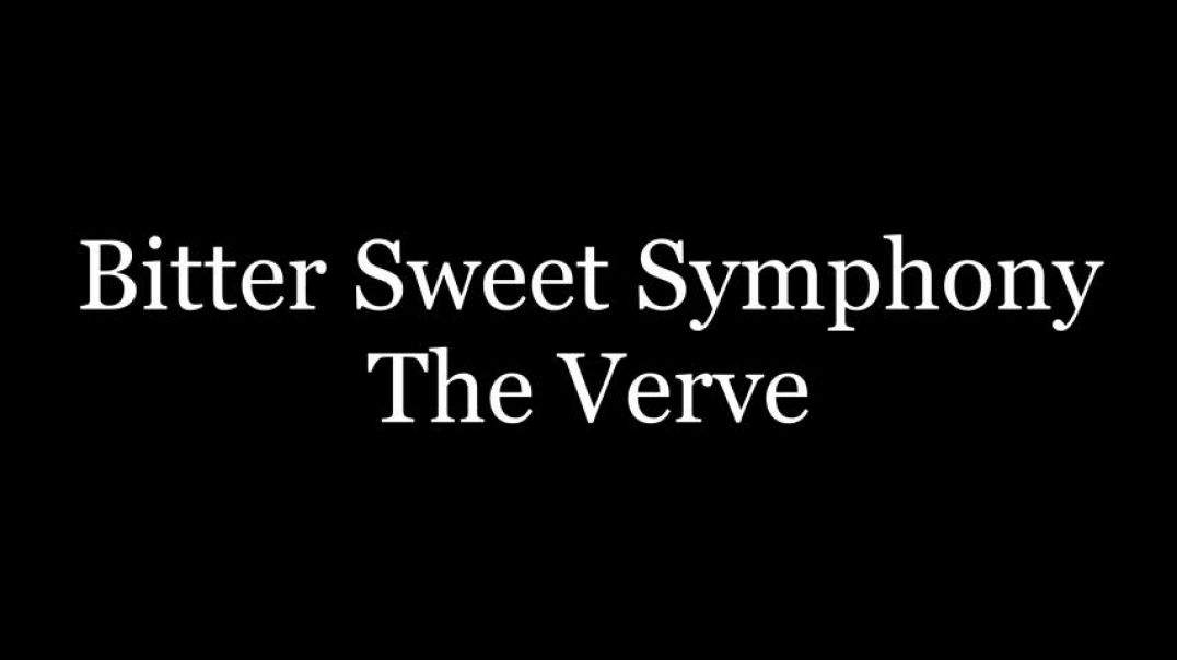 ⁣The Verve - Bitter Sweet Symphony ( lyrics )