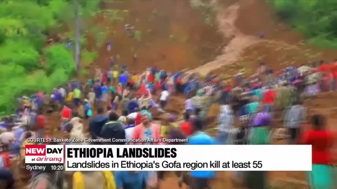 Landslides in Ethiopia kill at least 55
