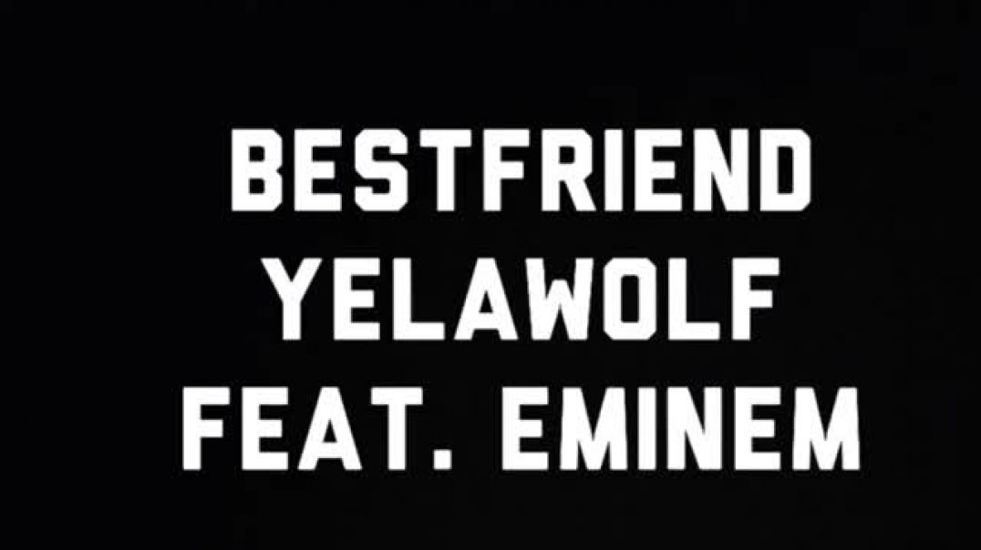 ⁣Best friend yelawolf feat. Eminem (lyric video)