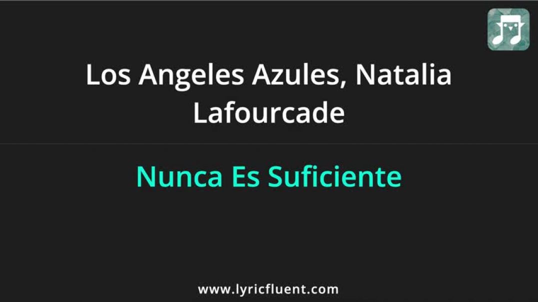 ⁣Los Angeles Azules - Nunca Es Suficiente Lyrics English Translation - ft Natalia Lafourcade